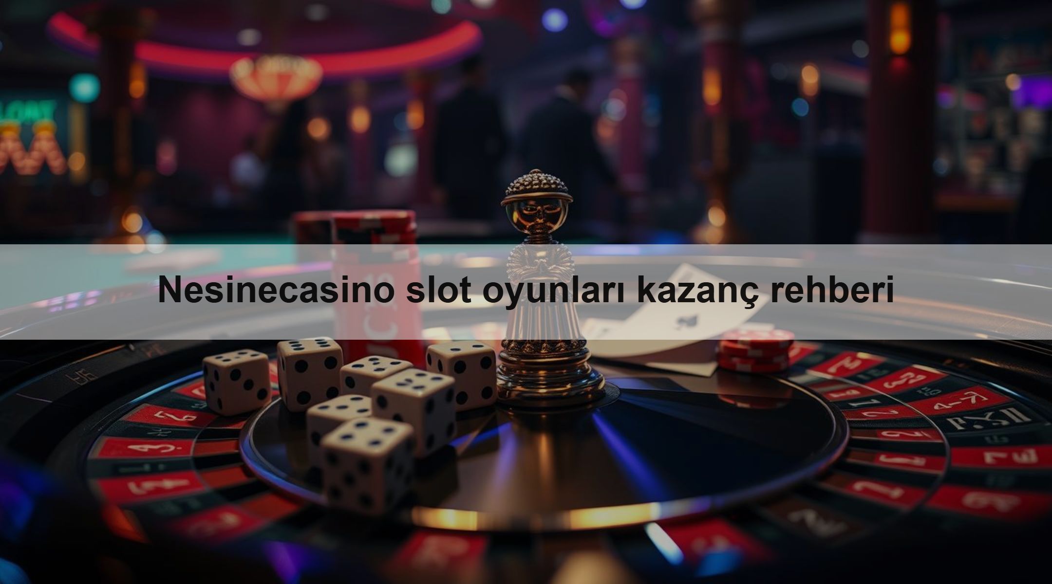 Nesinecasino slot oyunları kazanç rehberi 1 Nesinecasino slot oyunları kazanç rehberi